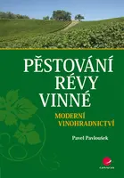 Pěstování révy vinné, Pavloušek Pavel