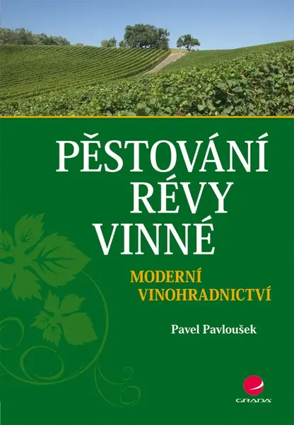 Pěstování révy vinné, Pavloušek Pavel