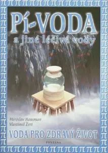 Pí-voda a jiné léčivé vody - Vlastimil Žert, Hansman Miroslav
