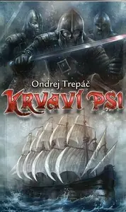 Krvaví psi - Ondrej Trepáč