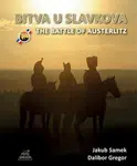 Bitva u Slavkova / The Battle of Austerlitz - Dalibor Gregor, Jakub Samek