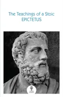 The Teachings of a Stoic - Epictetus