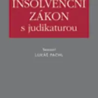 Insolvenční zákon s judikaturou - Lukáš Pachl