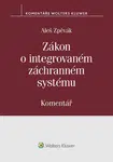 Zákon o integrovaném záchranném systému (239/2000 Sb.) - Komentář - Aleš Zpěvák
