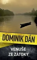 Venuše ze zátoky - Dominik Dán