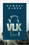 Vlk - Samuel Bjørk