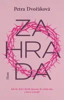 Zahrada - Petra Dvořáková