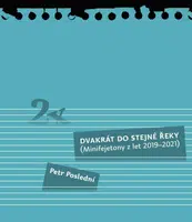 Dvakrát do stejné řeky - Petr Poslední