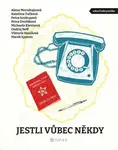 Jestli vůbec někdy - Kateřina Tučková, Petra Soukupová, Petra Dvořáková, Michaela Klevisová, Alena Mornštajnová - e-kniha