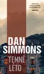 Temné léto - Dan Simmons