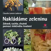 Nakládáme zeleninu - Claudia Lorenz-Ladener - e-kniha