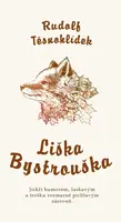 Liška Bystrouška - Rudolf Těsnohlídek