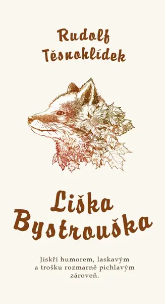 Liška Bystrouška - Rudolf Těsnohlídek