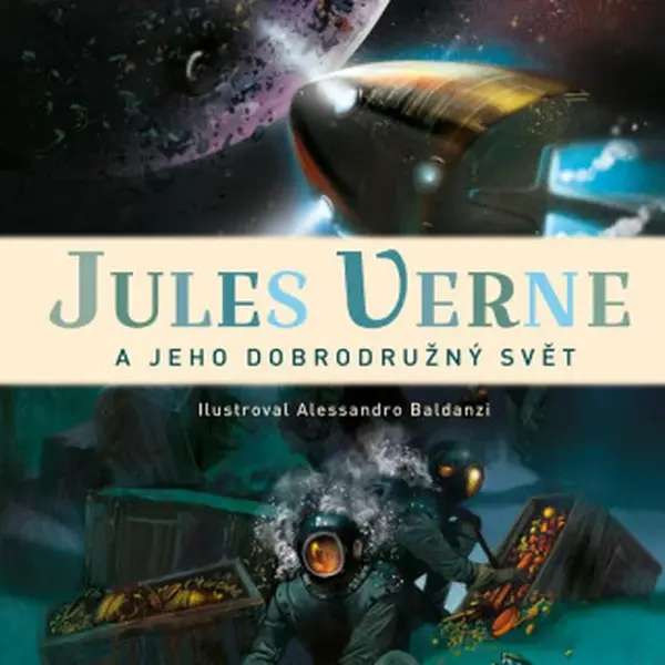 Jules Verne a jeho dobrodružný svět - Alessandro Baldanzi