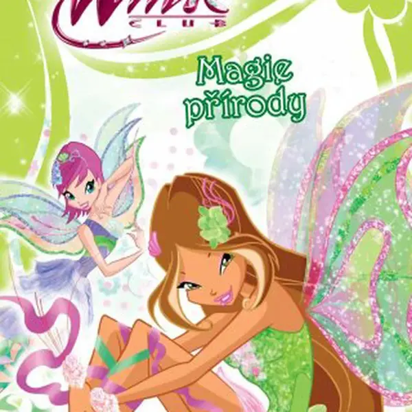 Winx Magic Series 1 - Magie přírody - Iginio Straffi, Lukáš Mathé - e-kniha