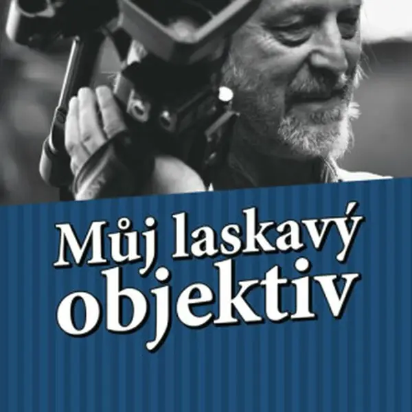 Můj laskavý objektiv - Jiří Vondrák