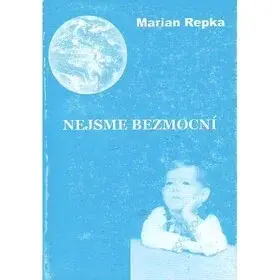 Nejsme bezmocní - Marian Repka