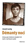 Démanty noci - Arnošt Lustig