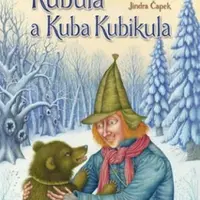 Kubula a Kuba Kubikula - Vladislav Vančura, Jindra Čapek
