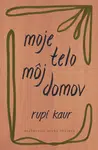 Moje telo, môj domov - Rupi Kaur - e-kniha