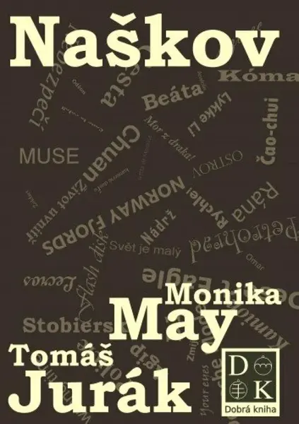 Naškov - Monika May, Tomáš Jurák