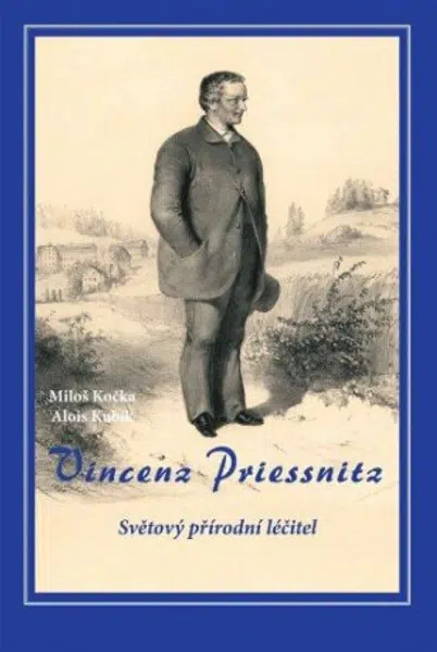 Vincenz Priessnitz - Světový přírodní léčitel - Miloš Kočka - e-kniha