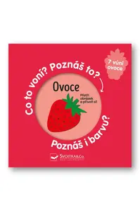 Ovoce - Co to voní? Poznáš to? Poznáš i barvu?