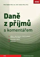 Daně z příjmů s komentářem 2024 - PELC Vladimír PhDr., Ph.D., PELC Vladimír doc. JUDr.