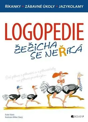 Logopedie – Žežicha se neříká - Ester Stará