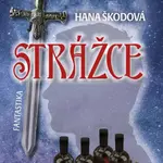 Strážce - Hana Škodová
