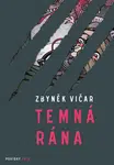 Temná rána - Zbyněk Vičar - e-kniha