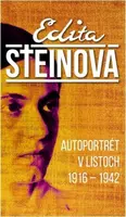 Autoportrét v listoch 1916 – 1942 - Edita Steinová, Milan Krankus