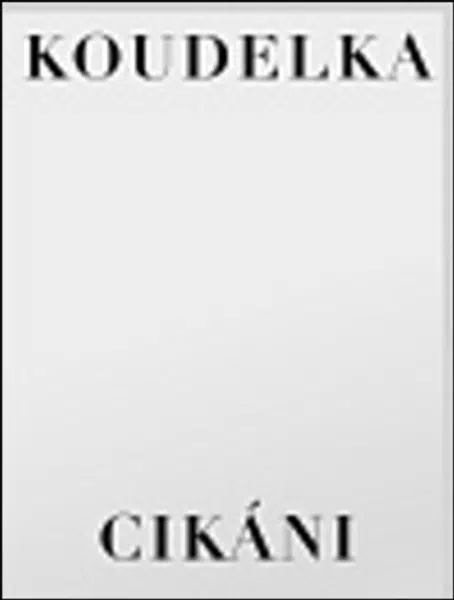 Cikáni - Josef Koudelka