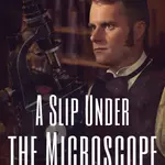 A Slip Under the Microscope - Herbert George Wells - e-kniha