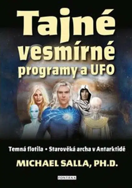 Tajné vesmírné programy a UFO - Michael Salla