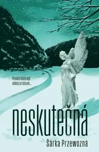 Neskutečná - Šárka Przewozná