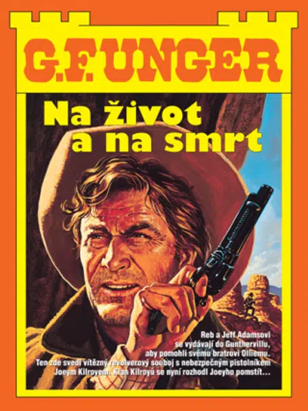 Na život a na smrt - G.F. Unger - e-kniha