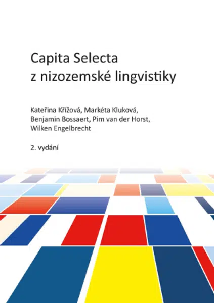 Capita Selecta z nizozemské lingvistiky - Kateřina Křížová - e-kniha