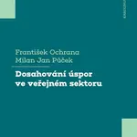 Dosahování úspor ve veřejném sektoru - František Ochrana, Milan Jan Půček - e-kniha