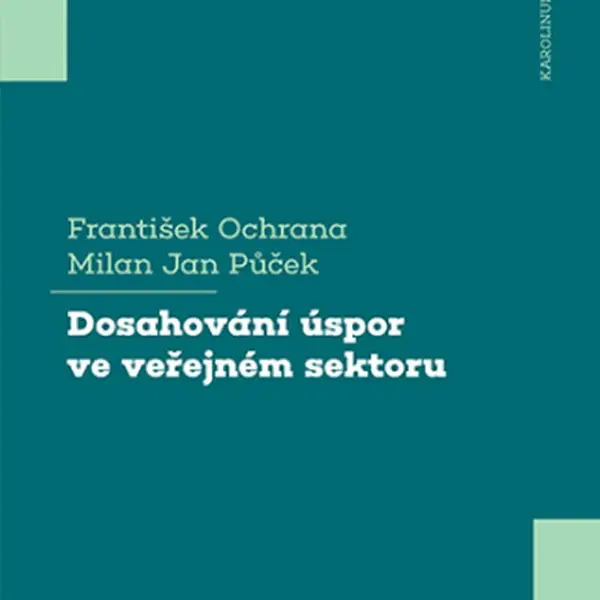 Dosahování úspor ve veřejném sektoru - František Ochrana, Milan Jan Půček - e-kniha
