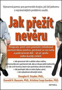 Jak přežít nevěru - Douglas K. Snyder, Donald H. Baucom, Kristina Coop Gordon
