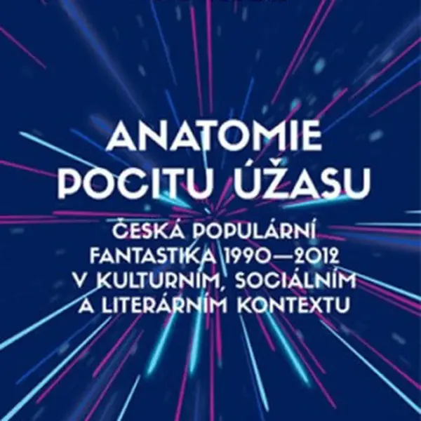 Anatomie pocitu úžasu - Antonín K. K. Kudláč