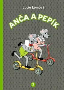 Anča a Pepík 2. - Lucie Lomová