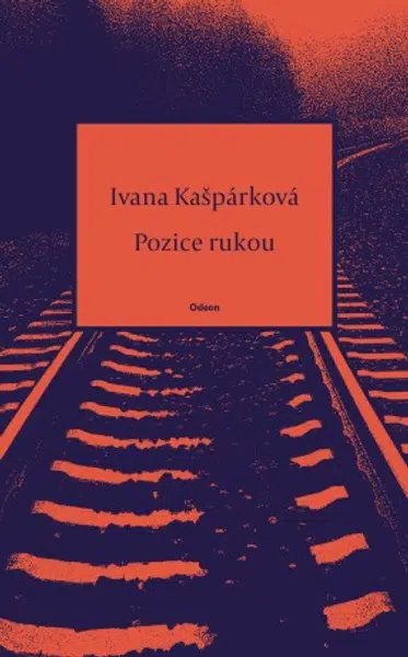 Pozice rukou - Ivana Kašpárková - e-kniha