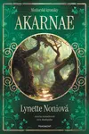 Medorské kroniky - Akarnae - Lynette Noniová