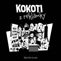 Kokoti z reklamky - Albrecht Smuten