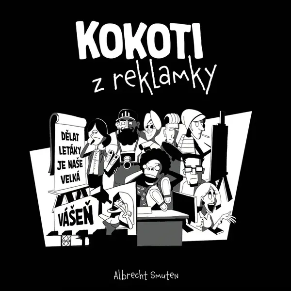 Kokoti z reklamky - Albrecht Smuten