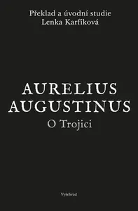 O Trojici - Aurelius Augustinus