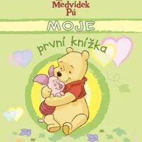 Medvídek Pú Moje první knížka - kolektiv autorů