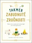Takmer zabudnuté zručnosti - Elaine Batiste, Natalie Crowley, Chris Duriez